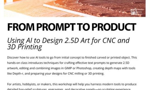 From Prompt to Product: Using AI to Design 2.5D Art for CNC and 3D Printing Cover Image From Prompt to Product: Using AI to Design 2.5D Art for CNC and 3D Printing Cover Image